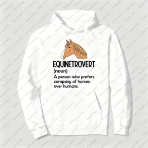 Horse Lover Humor Hoodie – Saddle Up & Smile
